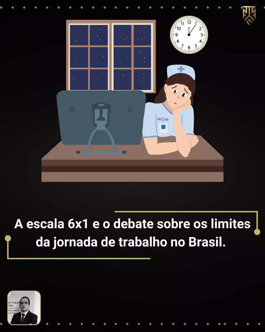 A ESCALA 6X1 E O DEBATE SOBRE OS LIMITES DA JORNADA DE TRABALHO NO BRASIL, POR DANIEL TOLEDO